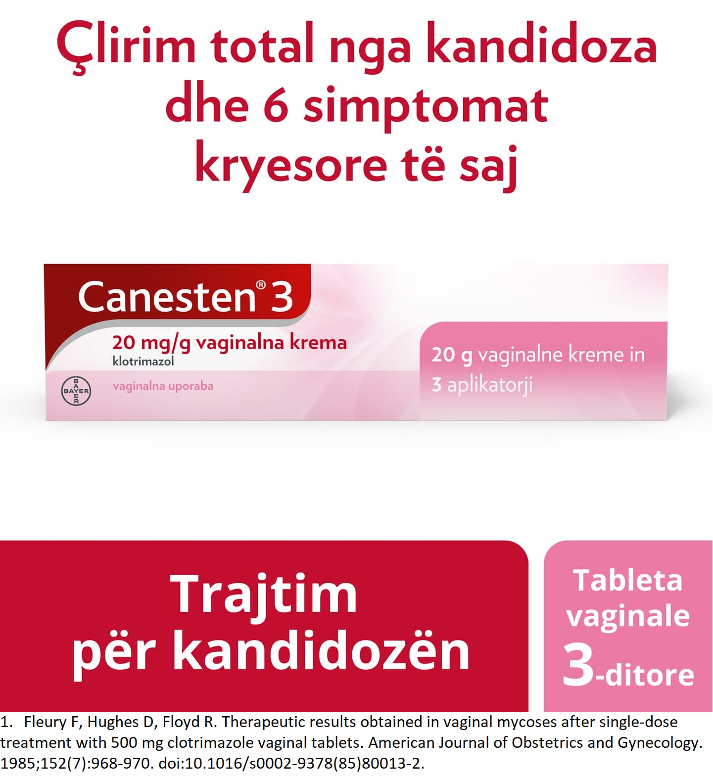 Krem për trajtim 3-ditor të kandidozës: Canesten® 3 20 mg/g krem vaginal për mjekim të kandidozës dhe aplikatorët, me titull në pjesën e sipërme: Lehtësim efektiv nga kandidoza dhe 6 simptomat kryesore të saj